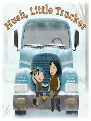 cover image of Hush, Little Trucker
